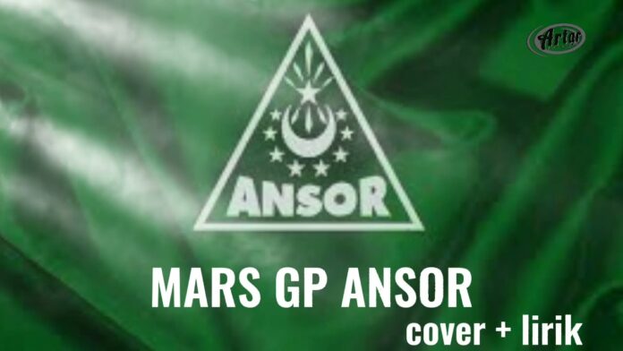 Lirik Mars GP Ansor