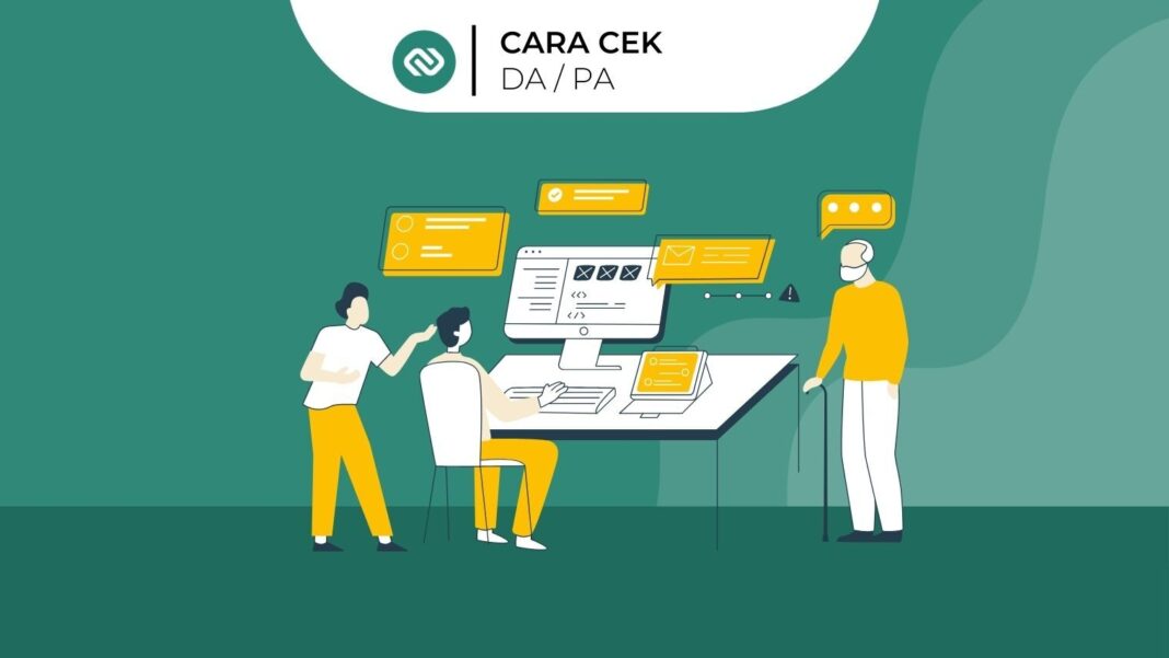 Begini Cara Cek DA PA? Menggunakan DA PA Checker MOZ