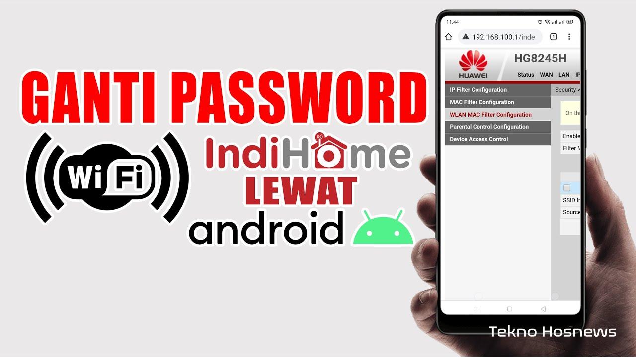 Cara Mengganti Password WiFi Lewat HP, Laptop Semua Provider