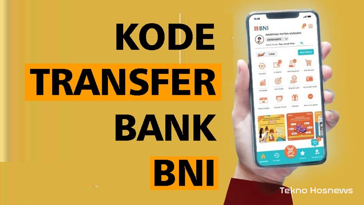 Kode Transfer Ke Bank BNI Dan Semua Bank Indonesia Lainnya