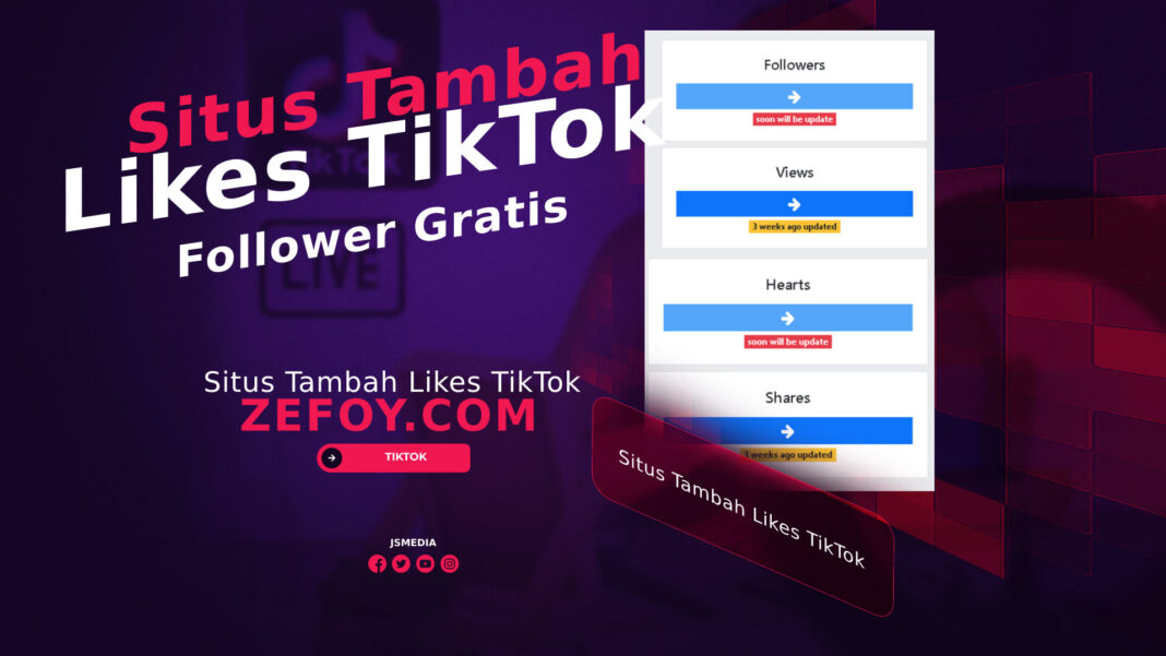 Zefoy Followers TikTok, Untuk Tambah Like dan Views Gratis