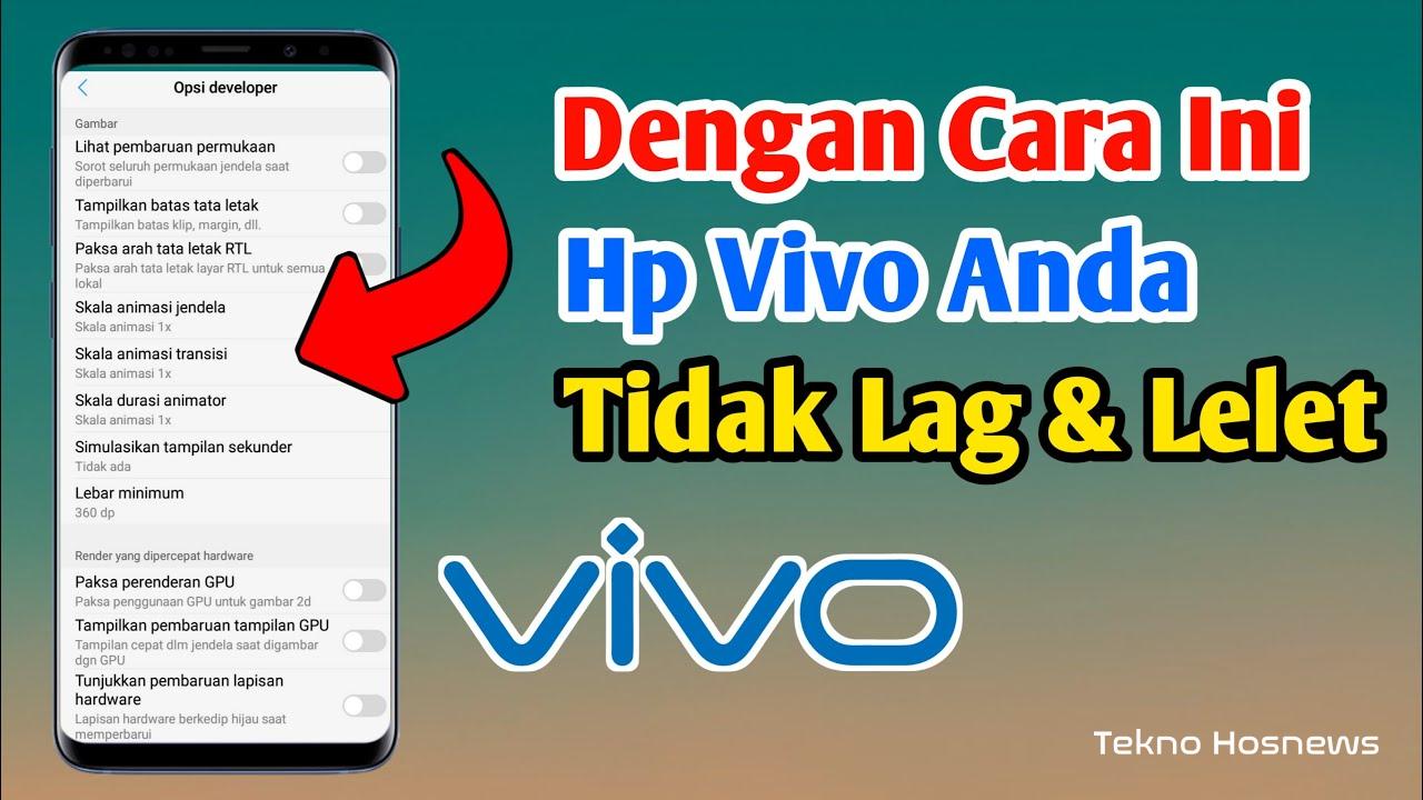 Cara Mengatasi Hp Vivo yang Lemot, Lag, Macet, Pasti Berhasil
