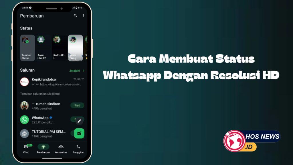 Cara Membuat Status Whatsapp HD