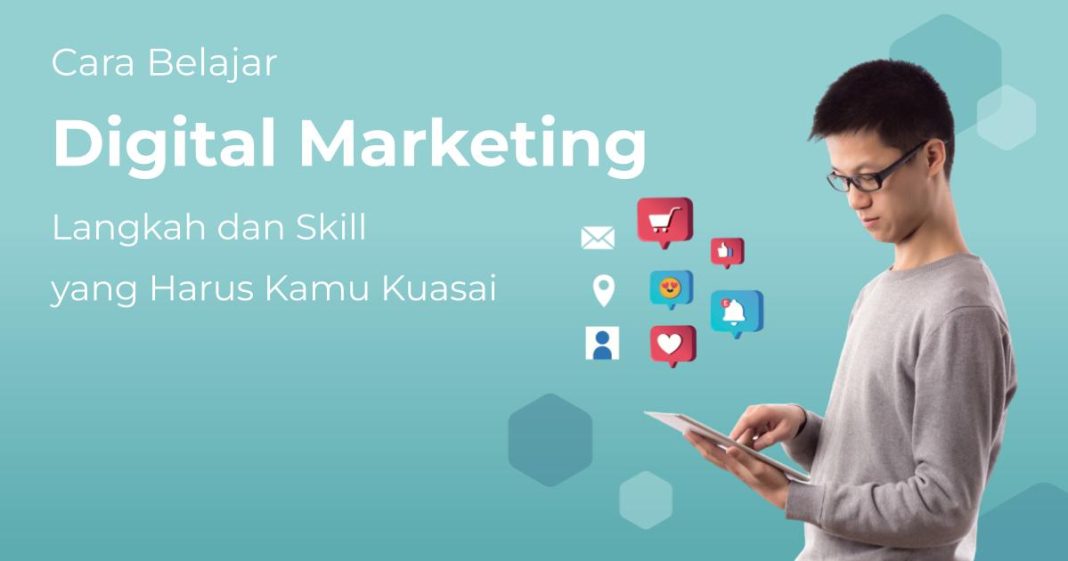 10+ Cara Belajar Digital Marketing Bagi Pemula dan Tipsnya